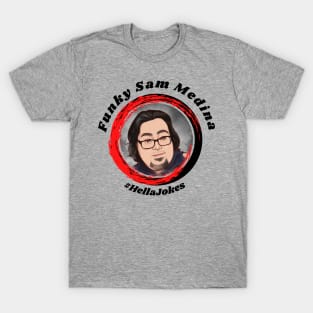 Funky Sam Medina #HellaJokes in Black T-Shirt